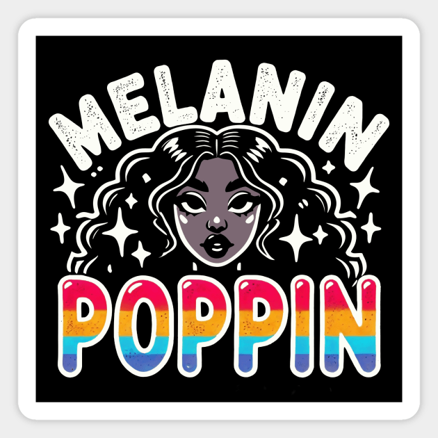 Melanin Poppin Magnet by CreativeSage